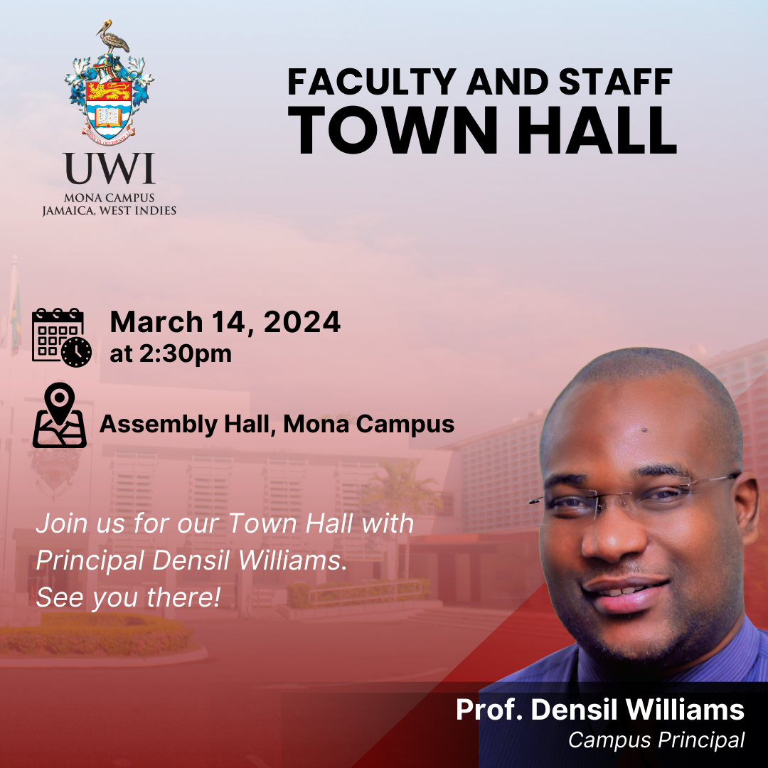 Faculty and Staff Town Hall The University of the West Indies, Mona